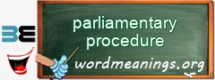 WordMeaning blackboard for parliamentary procedure
